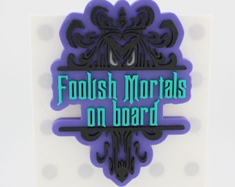 Haunted Mansion Magnet – Foolish Mortals On Board – Disney Cruise Stateroom Door Decor – 3D Printed