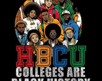 HBCU Colleges sind schwarze Geschichte T-Shirt Design PNG | Diverse Studenten Grafik | Schwarze Geschichte Digitaler Download