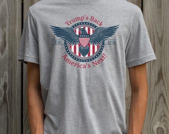 Trump's Back, America's Next Sweatshirt, Trump 2024 Tshirt, Make America Great Again, Republican Gifts, Political Support, Gifts for Him/Her