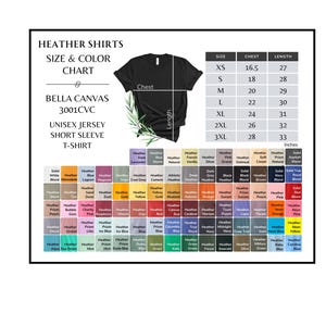 May include: A size and color chart for Bella Canvas 3001 CVC unisex jersey short sleeve t-shirts. The chart shows sizes XS to 3XL with corresponding chest and length measurements in inches. A color chart displays a variety of heather and solid color options for the t-shirts.