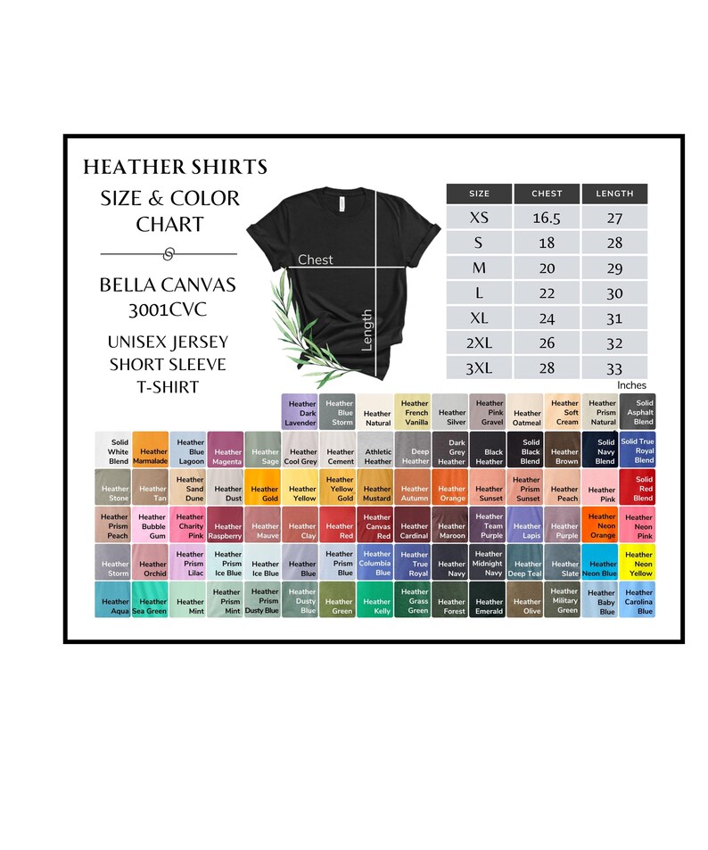 May include: A size and color chart for Bella Canvas 3001 CVC unisex jersey short sleeve t-shirts. The chart shows sizes XS to 3XL with corresponding chest and length measurements in inches. A color chart displays a variety of heather and solid color options for the t-shirts.