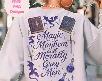 Romantasy Bookish Zitat Png Magie und moralisch grauer Männer Fantasy Leser Drachen Fae Ritter Buchliebhaber Aquarell Sublimation Design