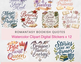 May include: A collection of 12 watercolor clipart digital stickers with bookish quotes. The stickers feature phrases like "Soft Heart Sharp Mind" and "Fictional & Fearless" with floral and book illustrations. The bottom text reads "Instant Digital Download".