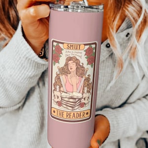 The Smut Reader Tarot Card Skinny Tumbler with Straw 20oz|Bridesmaid Gift|Bookish Gift|Smut Gift|Romance Reader|Smutty Books|Spicy Book Gift