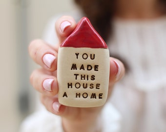 Housewarming gift, Family gift, Miniature houses, You made this house a home, Little ceramic house Ceramic house Pottery house Text on house