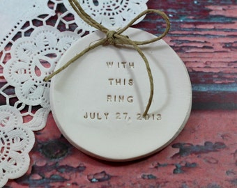 With this ring Personalized wedding ring dish Ring pillow alternative Ceramic ring holder Alternative ring bearer pillow