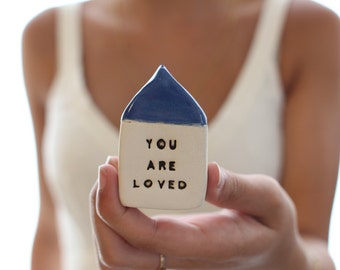 You are loved Miniature house  Gift for friend Gift for mom Best friend gift