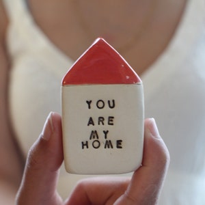 You are my home, Personalized gift Miniature houses, Ceramic houses, Sayings gifts, Word gifts, Inspirational gifts Engagement gift image 2
