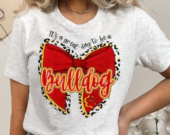 It's a Great Day to Be a Bulldogs T-Shirt, Bulldogs Mascot Spirit Wear, School Pride Tee, Teacher Shirt, Team Spirit Tee, School Shirt
