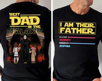Best Dad Ever I Am Their Father Personalized Shirt Gift For Dad, Custom Father's Day Gift 2025, Dad Shirt, Star Wars Shirt, Dadalorian Shirt