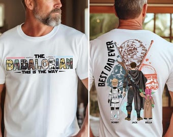Best Dad Ever - The Dadalorian Personalized Shirt Gift For Dad, Custom Father's Day Gift 2025, Dad Shirt, Star Wars Shirt, Dadalorian Shirt