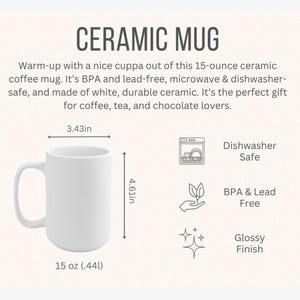 Puede incluir: Taza de cer&aacute;mica blanca con acabado brillante. La taza mide 11,7 cm de alto y 8,7 cm de ancho, con capacidad para 440 ml. Caracter&iacute;sticas: sin BPA ni plomo, apta para microondas y lavavajillas. El texto de la imagen dice "CERAMIC MUG".