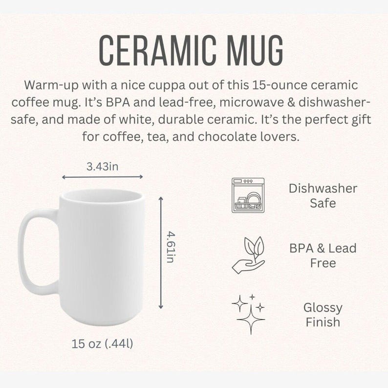 Puede incluir: Taza de cer&aacute;mica blanca con acabado brillante. La taza mide 11,7 cm de alto y 8,7 cm de ancho, con capacidad para 440 ml. Caracter&iacute;sticas: sin BPA ni plomo, apta para microondas y lavavajillas. El texto de la imagen dice "CERAMIC MUG".