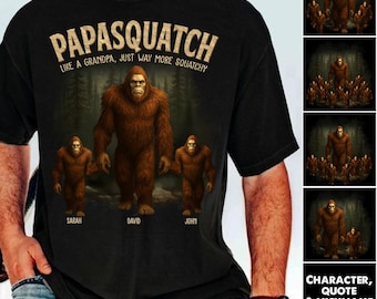 Papasquatch Like A Papa, Just Way More Squatchy - Personalized Shirt, Custom Dad and Kid Name, Bigfoot Shirt, Gift for Dad,Father's Day Gift