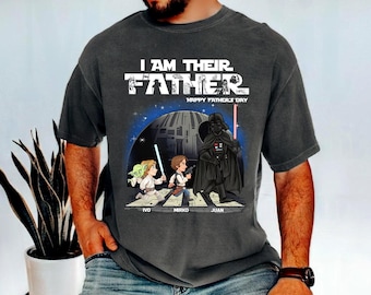 I Am Their Father - Personalized Shirt Gift For Dad, Custom Star Wars Characters Dad Kids Shirt, I'm Their Father Shirt, Father's Day Gift