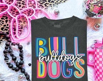Bulldogs Custom School Mascot, Bulldogs Shirt, Team Mascot Shirt, Bulldogs Team Shirt, Game Day Shirt, Bulldogs Fan Shirt, Bulldogs Spirit