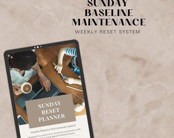 Sunday Baseline Maintenance System | Weekly Reset Planner | Productivity & Life Organization PDF | Printable Routine Reset