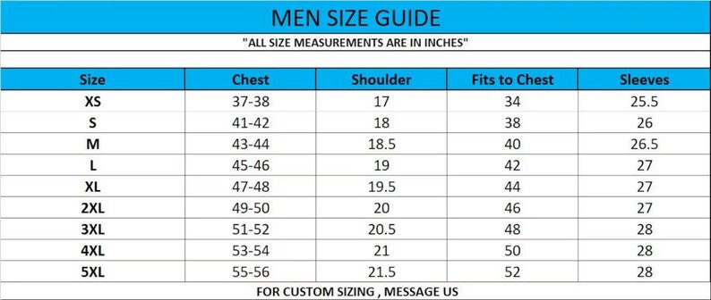 May include: A size guide for men's clothing, with measurements in inches. The chart includes sizes XS to 5XL, detailing chest, shoulder, fits to chest, and sleeve measurements. Text at the bottom encourages custom sizing inquiries.