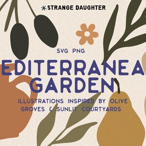 Könnte beinhalten: Ein digitales Grafikset mit dem Text STRANGE DAUGHTER, SVG PNG, MEDITERRANEAN GARDEN und ILLUSTRATIONS INSPIRED BY OLIVE GROVES & SUNLIT COURTYARDS. Das Design enthält dunkelolivfarbene Illustrationen von Oliven, Blättern, einer Blume, einer Birne und zwei Krügen.