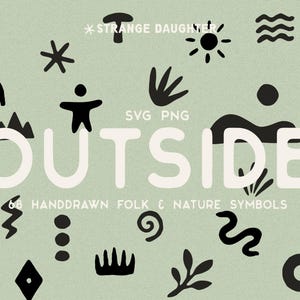 May include: A collection of black hand-drawn nature and folk symbols on a light sage green background. The text reads STRANGE DAUGHTER, SVG PNG, OUTSIDE, and 68 HANDDRAWN FOLK & NATURE SYMBOLS. The symbols include suns, plants, waves, and figures.