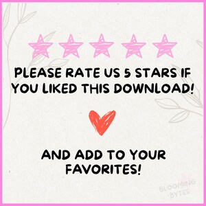 May include: A pink background with five pink stars and the text "PLEASE RATE US 5 STARS IF YOU LIKED THIS DOWNLOAD! AND ADD TO YOUR FAVORITES!" with a red heart below the text and the text "BLOOMING BYTES" in the bottom right corner.