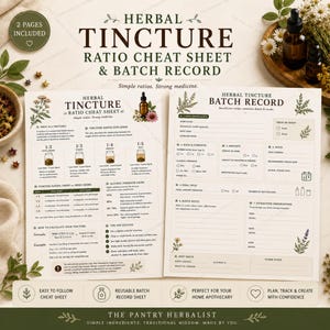 May include: A two-page herbal tincture ratio cheat sheet and batch record printed on white paper. The document includes sections for tincture ratios, alcohol strength guides, calculation formulas, and a detailed batch record form with botanical illustrations.