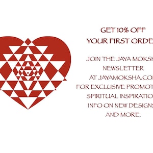 Puede incluir: Gr&aacute;fico rojo en forma de coraz&oacute;n con un patr&oacute;n geom&eacute;trico en su interior. El texto dice: "GET 10% OFF YOUR FIRST ORDER! JOIN THE JAYA MOKSHA NEWSLETTER AT JAYAMOKSHA.COM FOR EXCLUSIVE PROMOTIONS, SPIRITUAL INSPIRATION, INFO ON NEW DESIGNS, AND MORE."