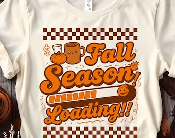 Fall Season Loading PNG, Cute Autumn Shirt Design, Pumpkin Coffee Halloween Graphic, Cozy Fall Sublimation PNG, Cozy Aesthetic Design