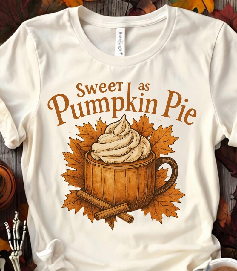 Sweet as Pumpkin Pie PNG with pumpkin mug, whipped cream, autumn leaves, and cinnamon sticks