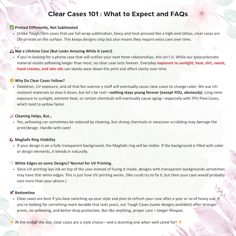 May include: A guide to clear phone cases, explaining how they are printed, why they yellow, and how to care for them. The text includes the phrase "Not a Lifetime Case (But Looks Amazing While It Lasts!)".