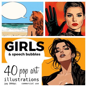 May include: A digital illustration set of 40 pop art style images of women with speech bubbles. The text "GIRLS & speech bubbles" and "40 pop art illustrations jpg 300dpi commercial use" is included in the image.