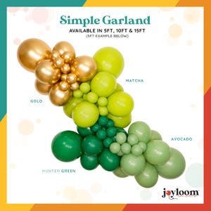 May include: A simple garland in gold, matcha, hunter green, and avocado colors. The garland is available in 5ft, 10ft, and 15ft lengths. The image shows a 5ft example. The garland is made by joyloom party supply.