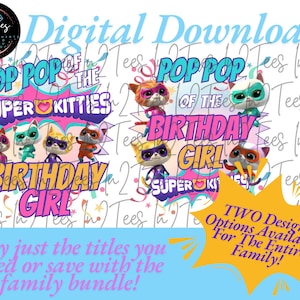Pop Pop Super Kitties PNG, Super Kitties T-Shirt Design, Super Kitties Birthday T-Shirts, Super Kitties Mommy T-Shirt PNG