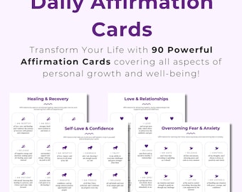 May include: A set of 90 affirmation cards with purple accents. The cards are divided into four categories: Healing & Recovery, Love & Relationships, Self-Love & Confidence, and Overcoming Fear & Anxiety. Each card features a positive affirmation.