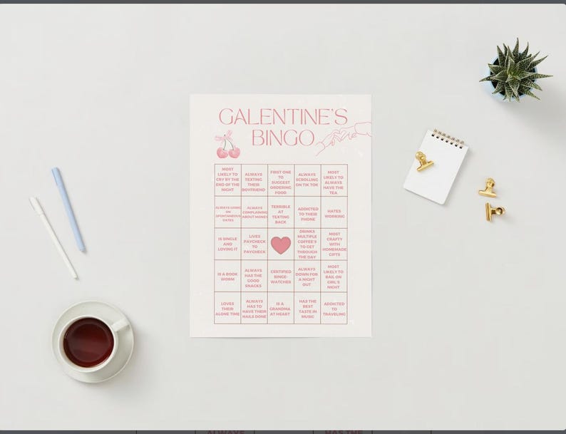May include: A pink and white Galentine's Bingo card with squares containing phrases like "Always the designated driver" and "Most likely to always have a backup plan".