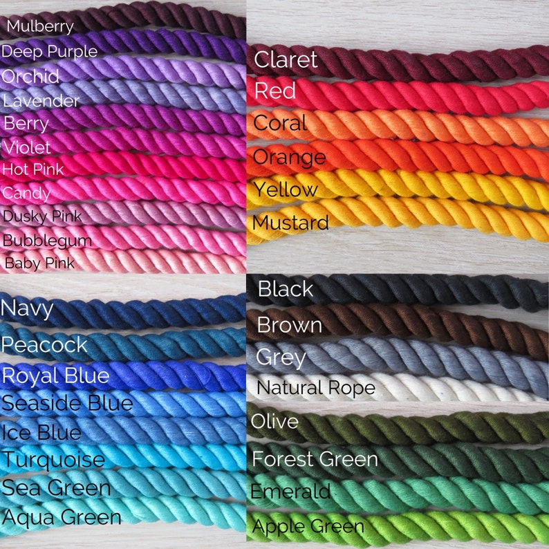 May include: A color chart of 24 different colors of rope. The colors are arranged in two columns. The colors on the left side are: Mulberry, Deep Purple, Orchid, Lavender, Berry, Violet, Hot Pink, Candy, Dusky Pink, Bubblegum, Baby Pink, Navy, Peacock, Royal Blue, Seaside Blue, Ice Blue, Turquoise, Sea Green, Aqua Green. The colors on the right side are: Claret, Red, Coral, Orange, Yellow, Mustard, Black, Brown, Grey, Natural Rope, Olive, Forest Green, Emerald, Apple Green.
