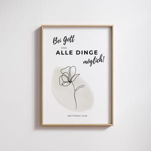 Könnte beinhalten: Ein minimalistisches Poster mit einer schwarzen Linienzeichnung einer Blume auf einem hellbraunen Hintergrund. Der Text "Bei Gott sind alle Dinge möglich!" ist in Schwarz gedruckt. Der Text "Matthäus 19,26" ist in Schwarz am unteren Rand des Posters gedruckt.