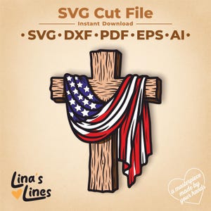 May include: A wooden cross with a draped American flag design. The flag features red and white stripes and a blue field with white stars. The image includes the text "SVG Cut File" and "Instant Download".