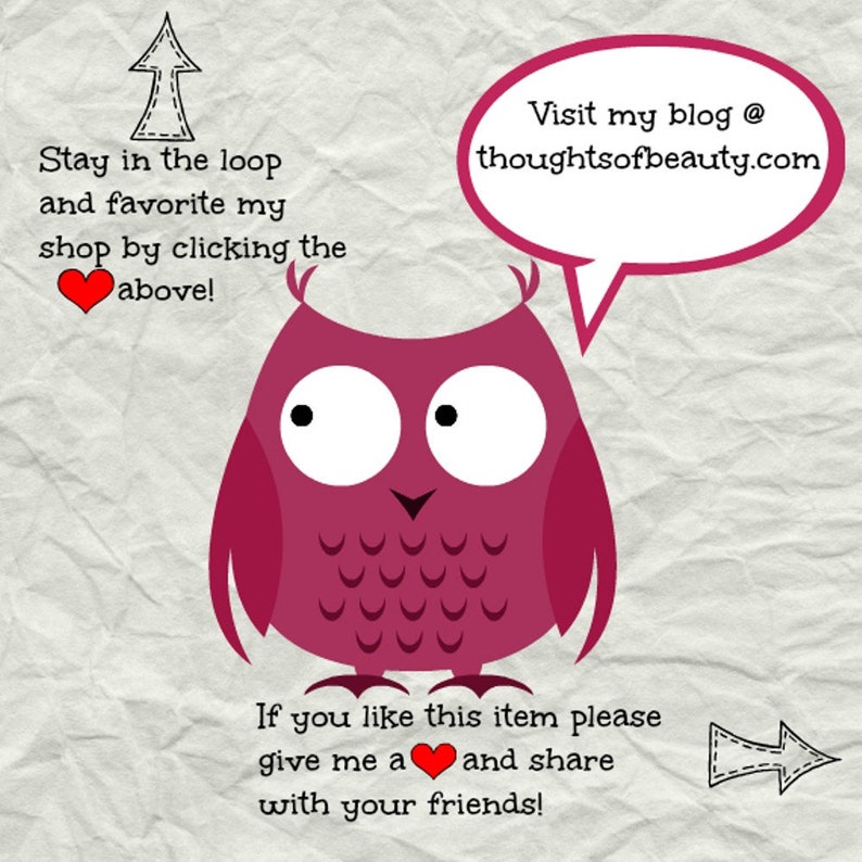 May include: A dark pink owl illustration with large white eyes and black pupils. A speech bubble contains the text: Visit my blog @ thoughtsofbeauty.com. Additional text reads: Stay in the loop and favorite my shop by clicking the above! and If you like this item please give me a heart and share with your friends!
