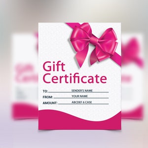 May include: A white gift certificate featuring a large, bright pink bow at the top right corner. The text reads Gift Certificate, To: SENDER'S NAME, From: YOUR NAME, and Amount: ABCDEF 6 CASE. The bottom section has a curved, solid pink border.