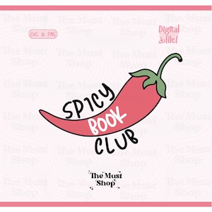 Op de afbeelding: Een digitaal ontwerp met een rode chilipeper met de woorden "SPICY BOOK CLUB" in wit en zwart. Het ontwerp bevat de tekst "SVG & PNG" en "Digital file!" op een roze achtergrond.