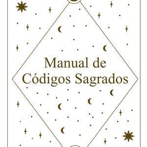 Könnte beinhalten: Buchcover mit dem Titel "Manual de Códigos Sagrados" in braunem Text. Das Cover zeigt eine rautenförmige Form mit Sternen, Monden und Punkten. Das Design ist vor einem weißen Hintergrund mit dekorativem Rand.