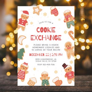 May include: A white invitation for a cookie exchange, featuring gingerbread people and cookie illustrations. The text reads "COOKIE EXCHANGE" and includes details for the event: date, time, and location. Decorative snowflakes and cookie shapes surround the text.