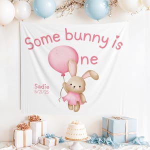 Custom Some Bunny is One Banner, Some Bunny is One Sign, Bunny 1st Birthday, Some Bunny is One Decorations, 1st Birthday Girl, 1st Birthday