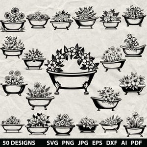 May include: A collection of 50 black and white digital illustrations featuring various clawfoot bathtubs filled with different floral arrangements. The text at the bottom reads 50 DESIGNS SVG PNG JPG EPS DXF AI PDF.