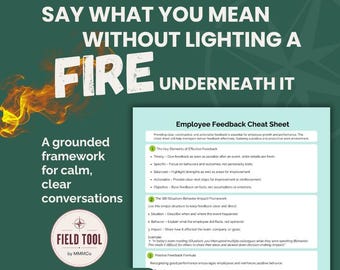 Puede incluir: Un documento digital titulado Employee Feedback Cheat Sheet sobre un fondo azul claro. El texto dice: Say what you mean without lighting a fire underneath it. A grounded framework for calm, clear conversations. Incluye un logotipo de Field Tool.