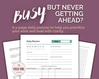 Puede incluir: Un documento PDF imprimible y rellenable de planificador diario de 3 páginas. El texto dice: BUSY BUT NEVER GETTING AHEAD? A 3-page daily planner to help you prioritize your work and lead with clarity. Daily Planner, Date, Top Three Priorities.