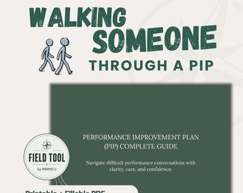 Può includere: Una guida digitale intitolata Walking Someone Through a PIP, con una copertina verde scuro e il testo Performance Improvement Plan (PIP) Complete Guide. Include un logo circolare Field Tool by MMMCo e due figure stilizzate.