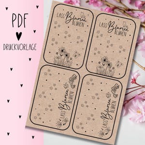Druckvorlage "lass Blumen blühen" PDF Vorlage zum Download Ausdrucken Geschenkkarte Geschenkidee Geschenk Selbstausdrucken