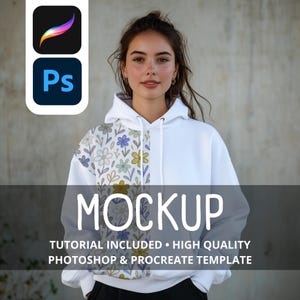 May include: White hoodie with a floral pattern on the left side. The hoodie has a drawstring hood and a front pocket. The word "MOCKUP" is displayed in large white letters. The text "TUTORIAL INCLUDED • HIGH QUALITY PHOTOSHOP & PROCREATE TEMPLATE" is also visible.